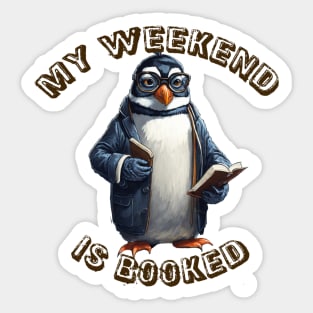 My weekend is booked Sticker